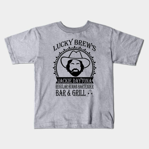 Jackie Daytona,Lucky Brew's Bar and Grill , What We Do In The Shadows Fan Kids T-Shirt by FitMeClothes96